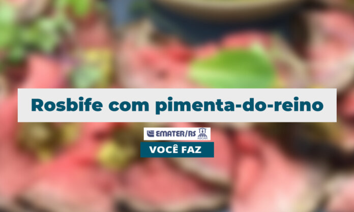 Rosbife com pimenta-do-reino | Você Faz