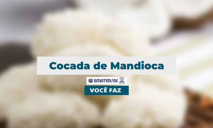 Cocada de Mandioca | Você Faz