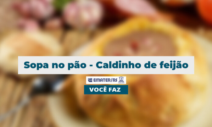 Sopa no pão - Caldinho de feijão | Você Faz