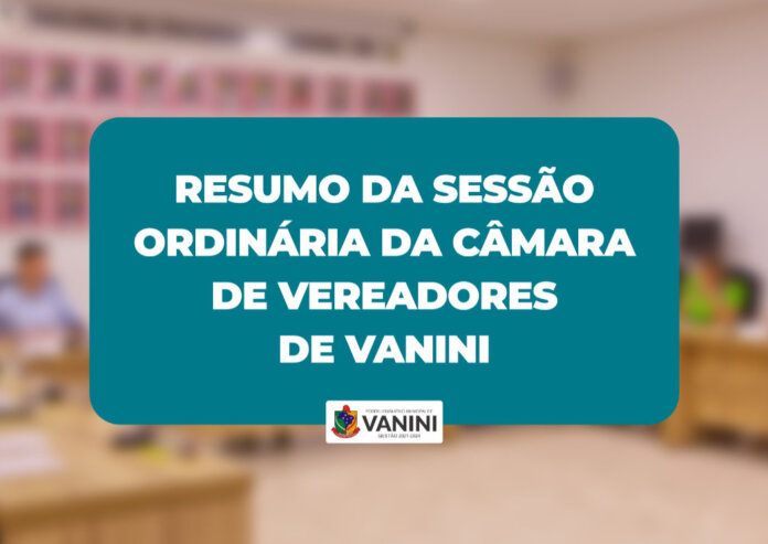 Resumo da Sessão Ordinária da Câmara de Vereadores de Vanini