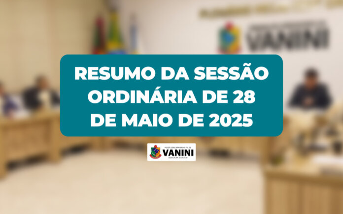 Resumo da Sessão Ordinária nº 08/2025 da Câmara de Vereadores de Vanini